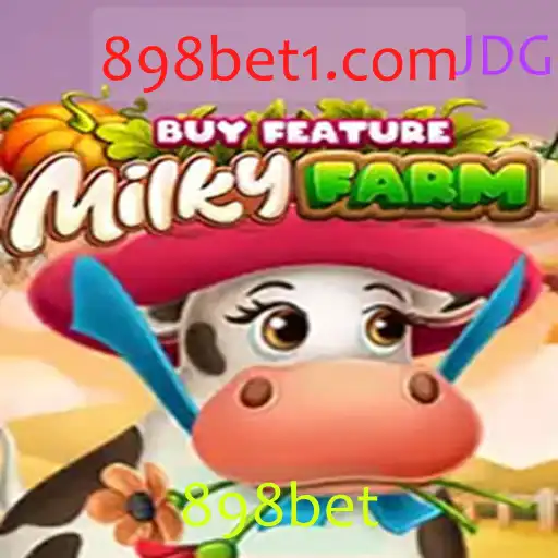 Descubra o Inovador MilkyFarmBuyFeature em 898bet