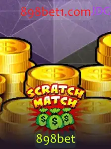 Descubra o Mundo Atraente de ScratchMatch: O Novo Brilhante da 898bet